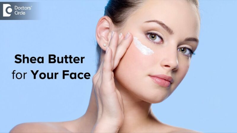 how to use shea butter on face 9JM 2Hnbg A